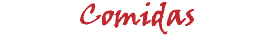 Comidas